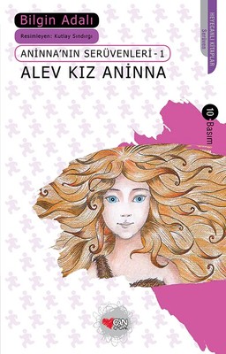 Aninna'nın Serüvenleri 1 - Alev Kız Aninna