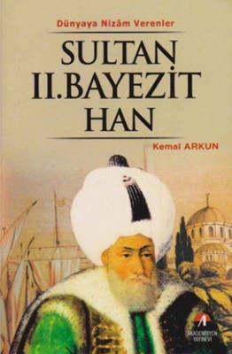 Sultan II. Beyazit Han (8. Osmanlı Padişahı)