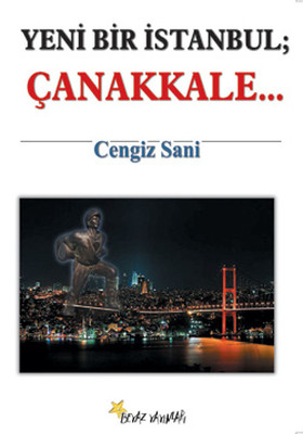 Yeni Bir İstanbul; Çanakkale