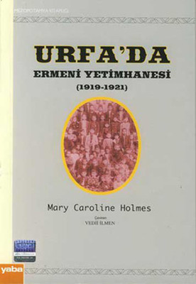 Urfa'da Ermeni Yetimhanesi (1919-1921)