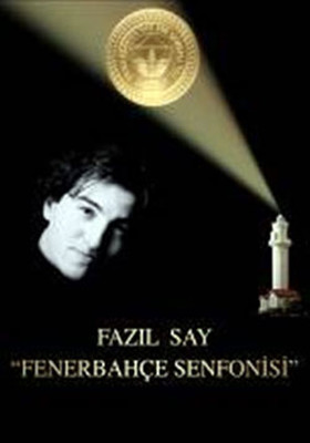 Fazıl Say ' Fenerbahçe Senfonisi '