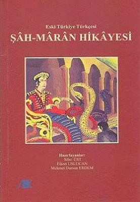 Şahmaran Hikayesi - Eski Türkiye Türkçesi