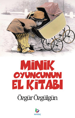 Minik Oyuncunun El Kitabı