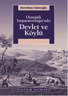 Osmanlı İmparatorluğu'nda Devlet ve Köylü