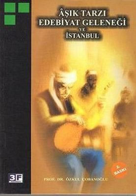 Aşık Tarzı Edebiyat Geleneği ve İstanbul