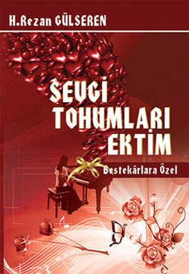 Sevgi Tohumları Ektim - Bestekarlara Özel