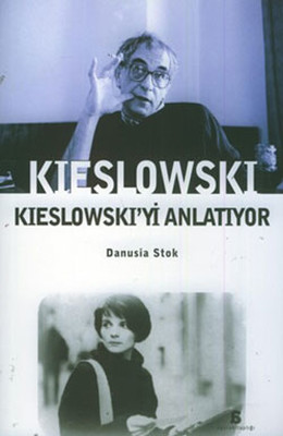 Kieslowski Kieslowski'yi Anlatıyor