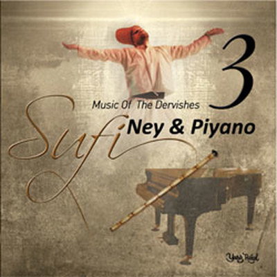 Sufi 3 - Ney & Piyano