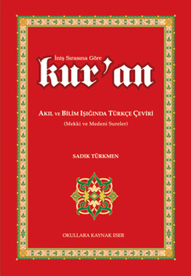 İniş Sırasına Göre Kur'an Akıl ve Bilim Işığında Türkçe Çeviri