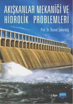 Akışkanlıklar Mekaniği ve Hidrolik Problemleri