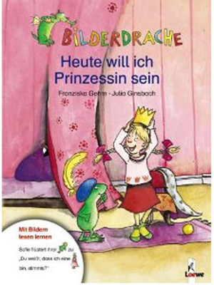 Bilderdrache. Heute will ich Prinzessin sein