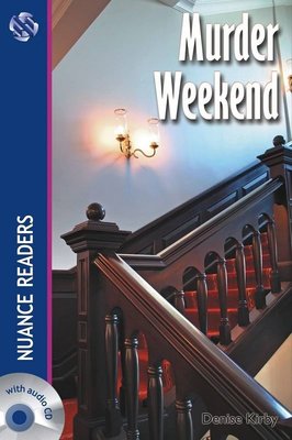 Murder Weekend + Audio (Nuance Readers Level - 4)