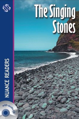 The Singing Stones + Audio (Nuance Readers Level - 4)