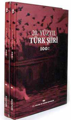 20. Yüzyıl Türk Şiiri (100 Şair 100 Şiir)