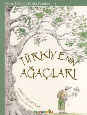 Türkiye'nin Ağaçları - Genç Kaşifin Doğa Rehberi 1