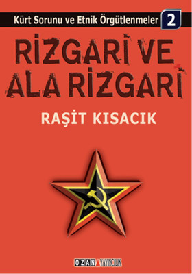 Rizgari ve Ala Rizgari - Kürt Sorunu ve Etnik Örgütlenmeler 2