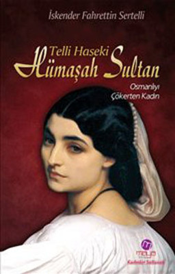 Telli Haseki Hümaşah Sultan