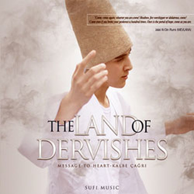 The Land Of Dervishes
