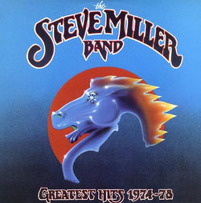 Steve Miller Band Greatest Hits 1974-1978