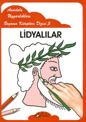 Lidyalılar - Anadolu Uygarlıkları Boyama Kitapları 3