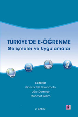 Türkiye'de E - Öğrenme - Gelişmeler ve Uygulamalar