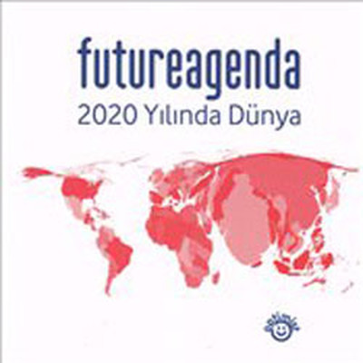 FutureAgenda 2020 Yılında Dünya