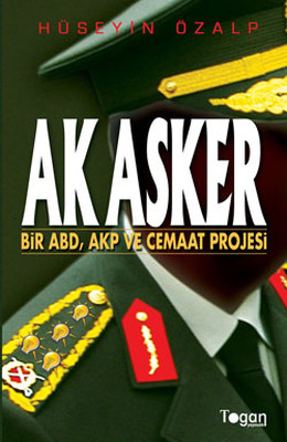 As Asker - Bir ABD AKP ve Cemaat Projesi
