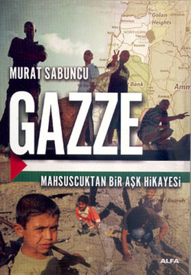 Gazze - Mahsuscuk'tan Bir Aşk Hikayesi