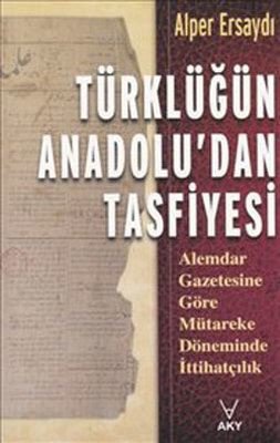 Türklüğün Anadolu'dan Tasfiyesi