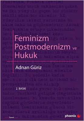 Feminizm Postmodernizim ve Hukuk