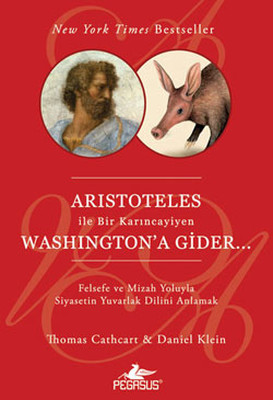 Aristoteles İle Bir Karıncayiyen Washington'a Gider