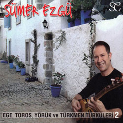 Ege Toros Ve Türkmen Türküleri 2
