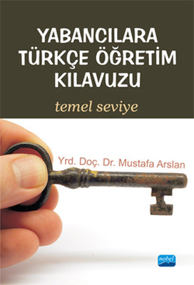 Yabancılara Türkçe Öğretim Kılavuzu - Temel Seviye