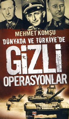 Dünya'da ve Türkiye'de Gizli Operasyonlar