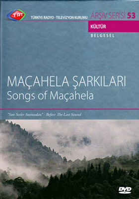 TRT Arsiv Serisi 053 / Maçhela Sarkilari - Song Of Maçahela