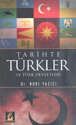 Tarihte Türkler ve Türk Devletleri