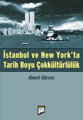 İstanbul ve Newyork'ta Tarih Boyu Çokkültürlülük