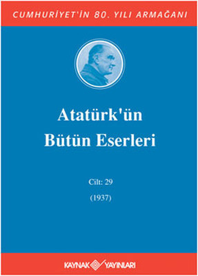 Atatürk'ün Bütün Eserleri - Cilt 29