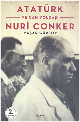 Atatürk ve Can Yoldaşı Nuri Conker