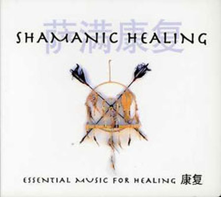 Essential Music - Shamanic Healing