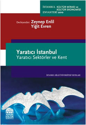Yaratıcı İstanbul - Yaratıcı Sektörler ve Kent