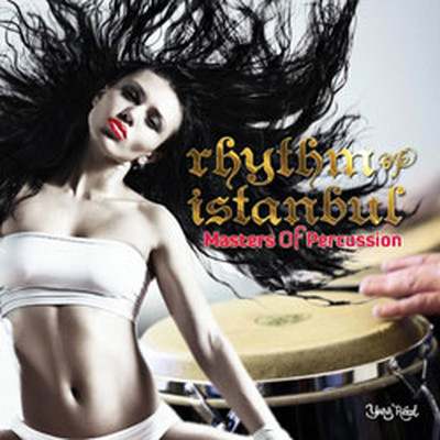 Rhythm  Of Istanbul