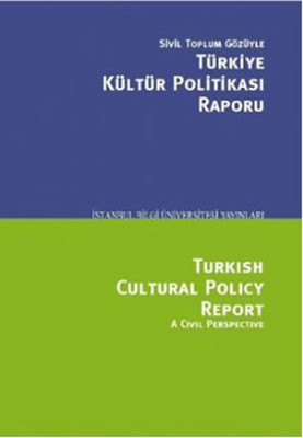 Sivil Toplum Gözüyle Türkiye Kültür Politikası Raporu