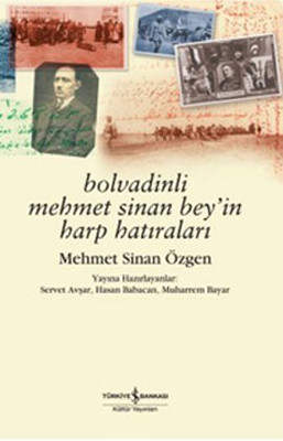 Bolvadinli Mehmet Sinan Bey'in Harp Hatıraları