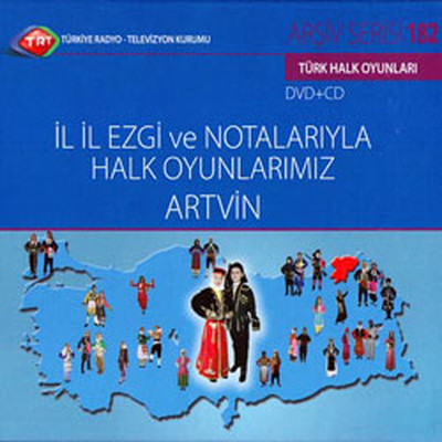 TRT Arşiv Serisi 182 / İl İl Ezgi ve Notalarıyla Halk Oyunlarımız - Artvin