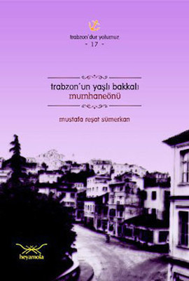 Trabzon'un Yaşlı Bakkalı Mumhaneönü