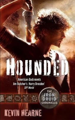 Hounded: The Iron Druid Chronicles (Iron Druid Trilogy 1)