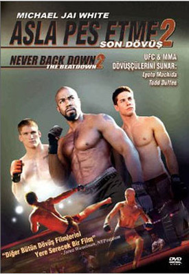 Never Back Down 2 - Asla Pes Etme 2: Son Dövüş