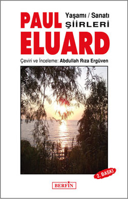 Paul Eluard - YaşamıSanatıŞiirleri