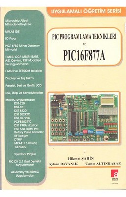 PIC Programlama Teknikleri ve PIC16F877A